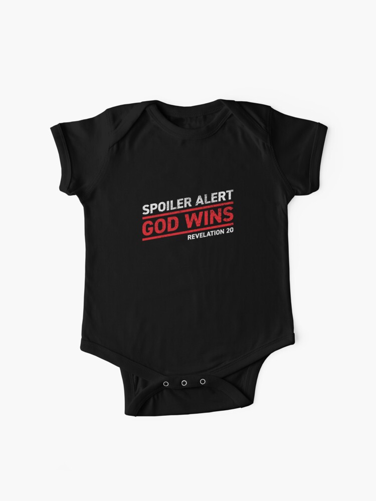 Spoiler Alert God Wins Dark Background Baby One Piece By Redletters Redbubble Spoiler Alert God Wins Dark Background Baby One Piece By Redletters Redbubble