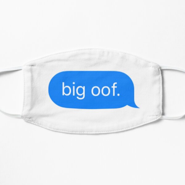 Big Oof. imessage Mask