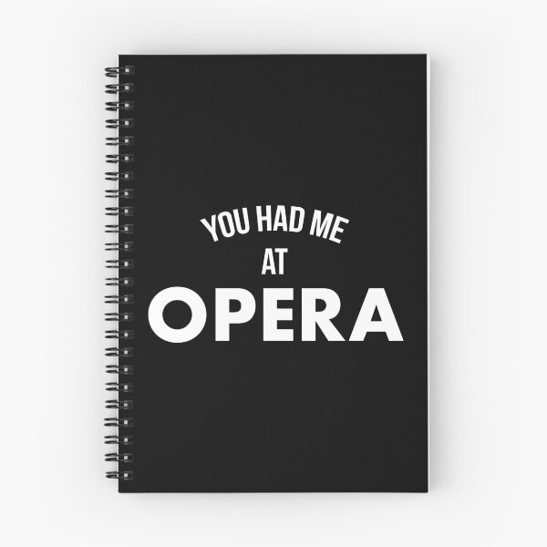 Item preview, You Had Me At Opera designed and sold by teesaurus.