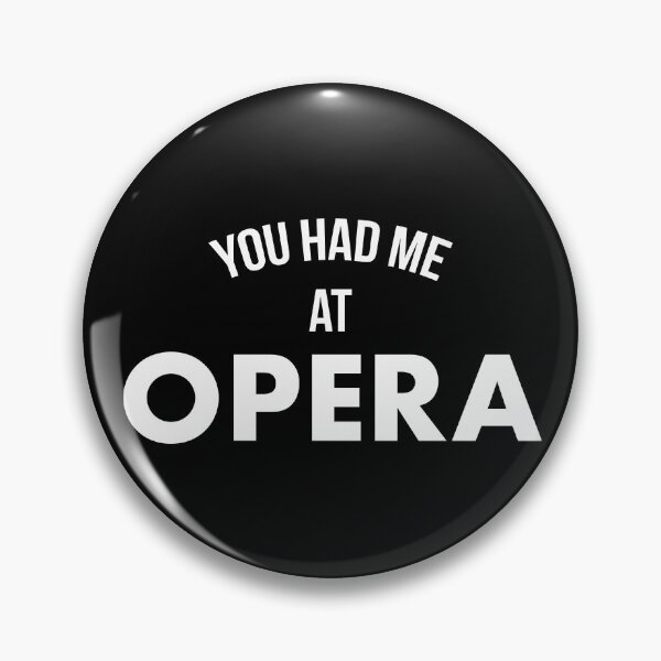 Item preview, You Had Me At Opera designed and sold by teesaurus.