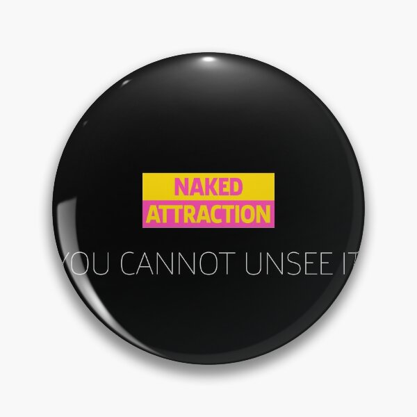 Item preview, Naked Attraction | You Cannot Unsee It | Black designed and sold by SJ Designs.