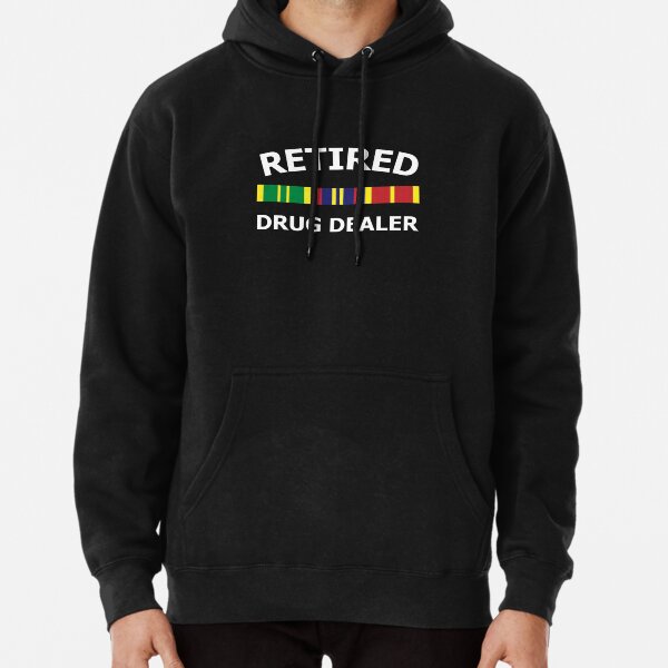 Not a 2025 drug dealer hoodie