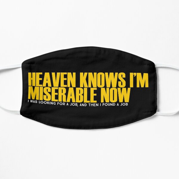 I was looking for a job Mask