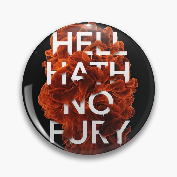 Item preview, Hell Hath No Fury designed and sold by shortshaun.