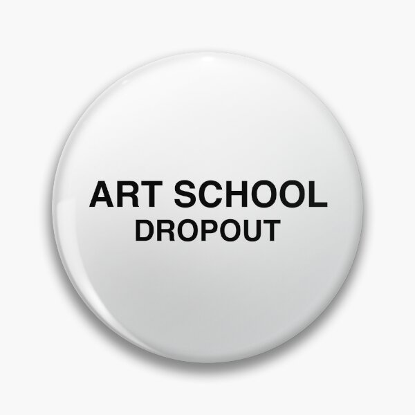 Item preview, ART SCHOOL DROPOUT WHT designed and sold by aydapadi.