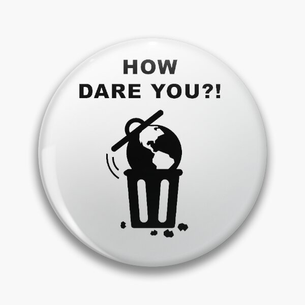 Item preview, Earth Climate Strike Protest #HowDareYou How Dare You designed and sold by deichmonster.