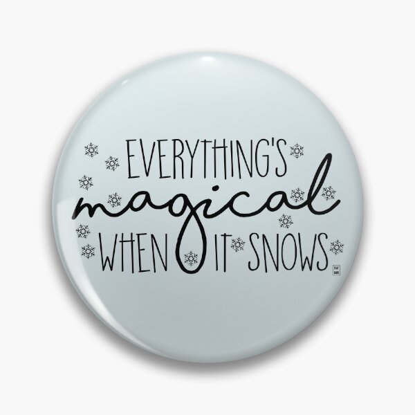 Item preview, Everything's magical when it snows designed and sold by fanartbygabi | Gabi Veiga.