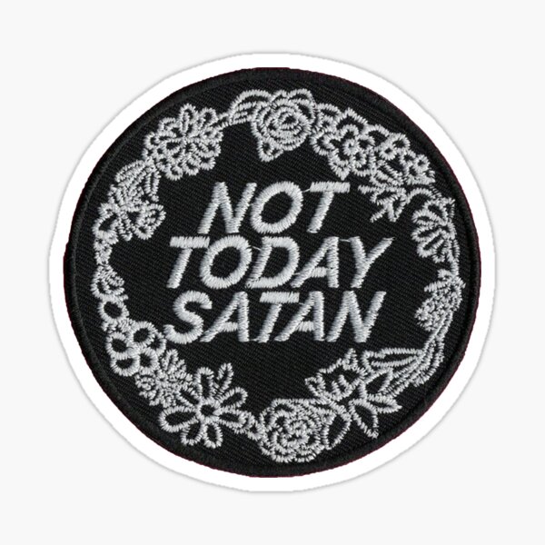 Not Today Satan Sticker Sticker