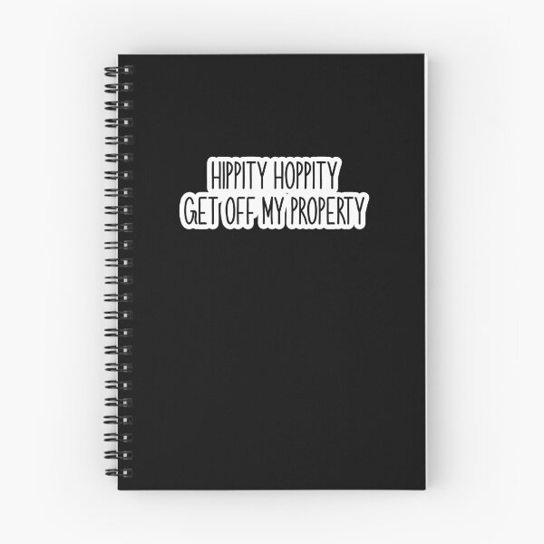 Item preview, hippity hoppity get off my property Popular Meme Speech bold designed and sold by mekx.