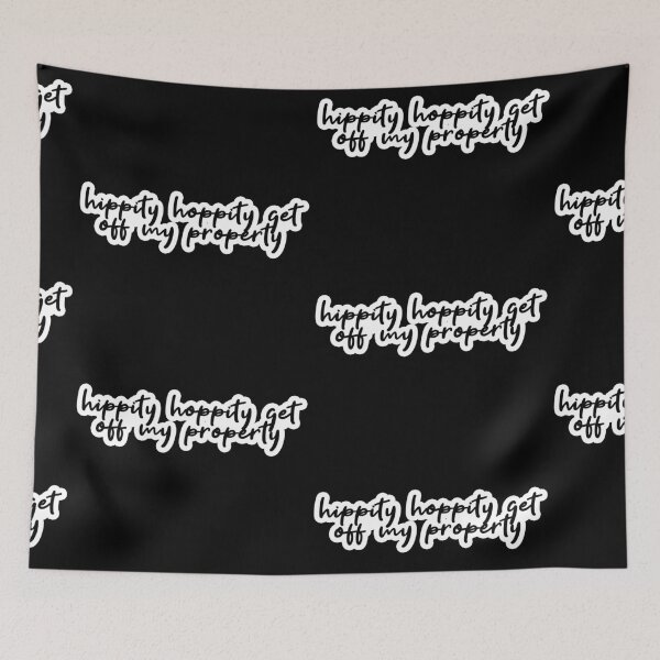 Item preview, hippity hoppity get off my property Popular Meme Speech  designed and sold by mekx.