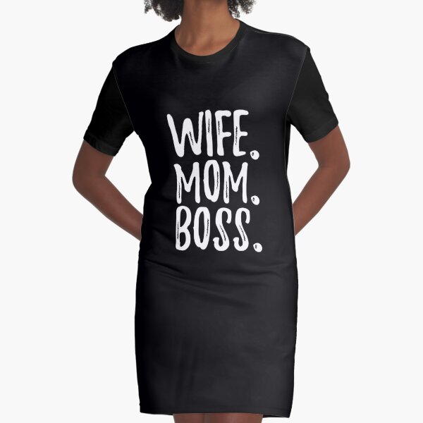 wife mom boss dress