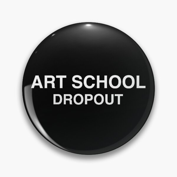 Item preview, ART SCHOOL DROPOUT designed and sold by aydapadi.