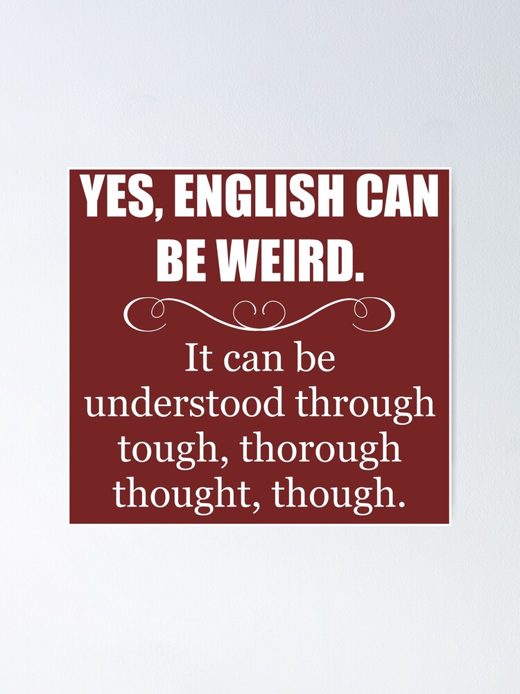 English Teacher Gifts - English Language Can Be Weird Funny T-Shirt