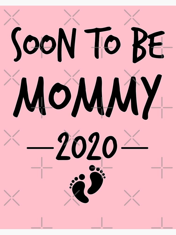 Soon To Be Mommy New Mom Gifts For Mothers Day Birthday Art Board Print By Artslave1992 Redbubble