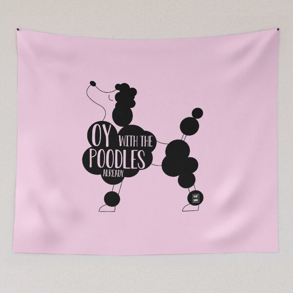 Item preview, Oy with the poodles already designed and sold by fanartbygabi | Gabi Veiga.