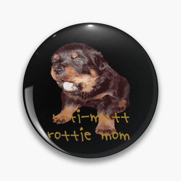 Item preview, Ulti-Mutt Rottie Mom - Rottweiler Baby Faced Puppy designed and sold by taiche.