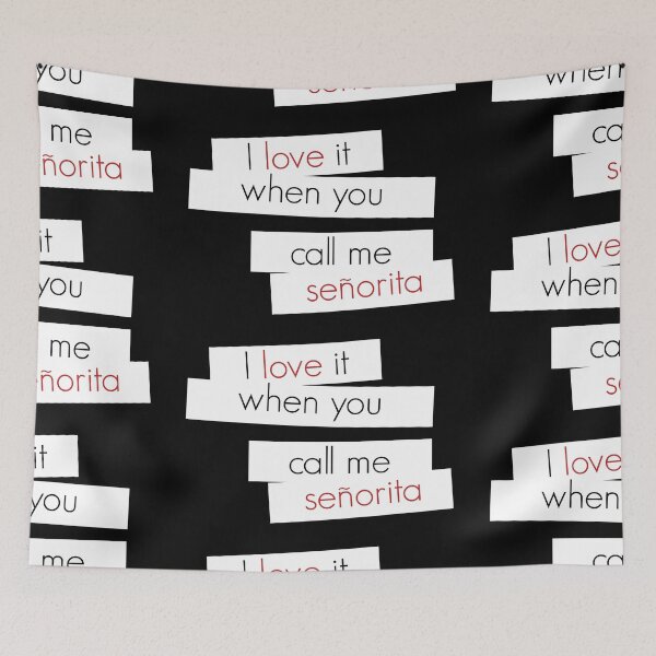 Item preview, I love it when you call me senorita - señorita designed and sold by sanastyle.