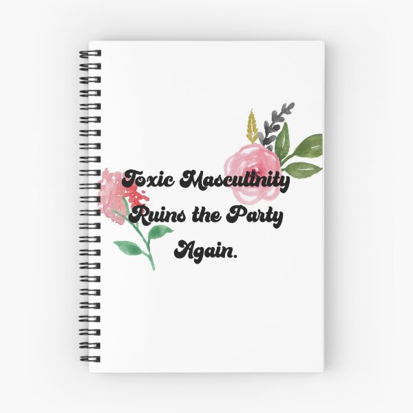 Item preview, Toxic Masculinity Ruins the Party Again. designed and sold by fauxsisticated.