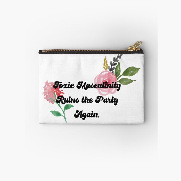 Item preview, Toxic Masculinity Ruins the Party Again. designed and sold by fauxsisticated.