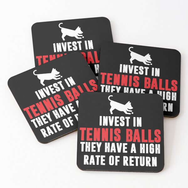 Item preview, invest in tennis balls they have a high rate of return funny  designed and sold by BAISSANE.