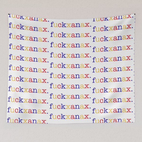 Item preview, Fuck Xanax. original design designed and sold by nmrkdesigns.