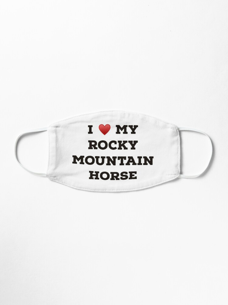 I Love My Rocky Mountain Horse Mask By Yviemakes Redbubble