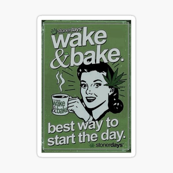 Wake And Bake Weed Vintage Stoner Sticker By Auror Redbubble