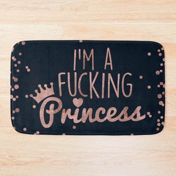 Item preview, I'm A Fucking Princess, Funny Saying designed and sold by DirtyAngelFace Shop.