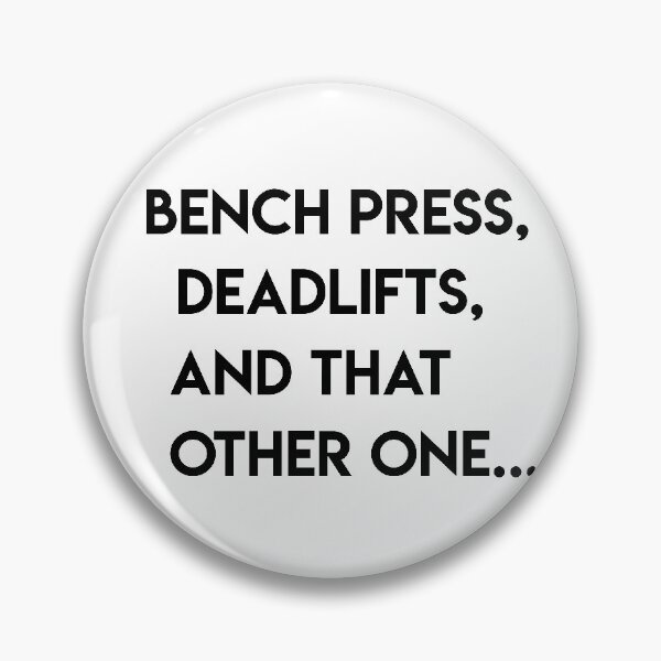Item preview, Bench Press, Deadlifts, and That Other One designed and sold by jackknite.