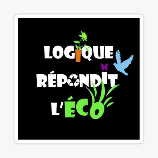 Logique répondit l'éco ! Sticker