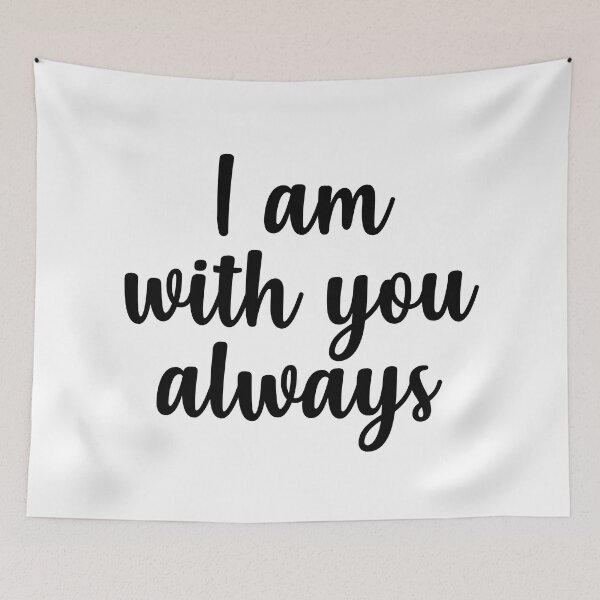 Item preview, I am with you always designed and sold by corbrand.
