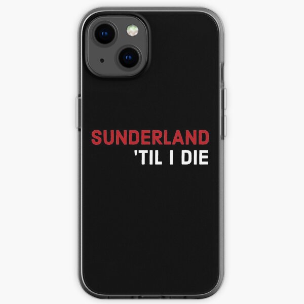 Sunderland Till I Die | SAFC Fan iPhone Soft Case