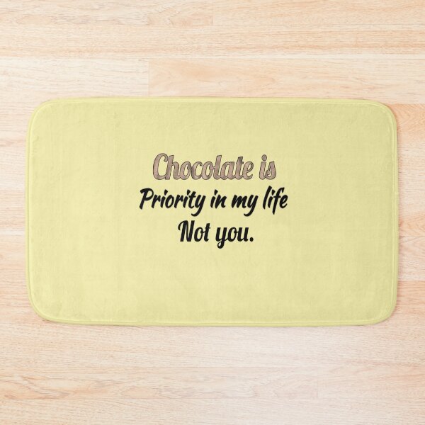 Item preview, Chocolate is priority in my live not you : funny chocolate shirts best gift  designed and sold by Chamssou.