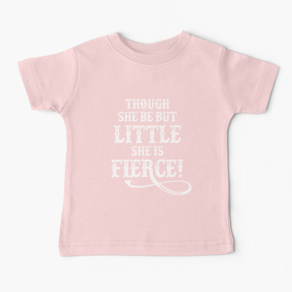Shakespeare Quote Typography - Though She Be ... Baby T-Shirt