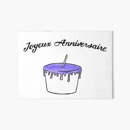 Joyeux Anniversaire Art Board Print By Callmemaurice Redbubble