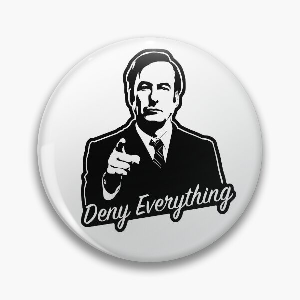 Item preview, Deny Everything - Funny Design designed and sold by Brandon Miura.