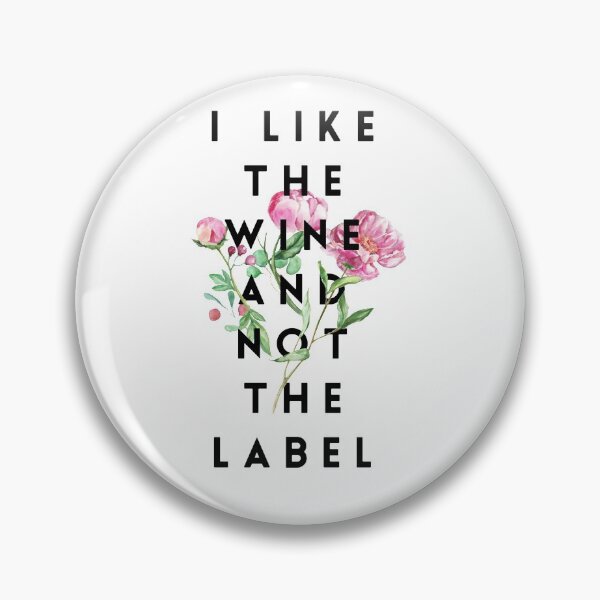 Item preview, I Like the Wine and Not the Label designed and sold by kpccrafty.