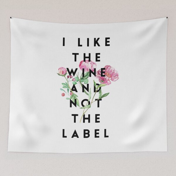 Item preview, I Like the Wine and Not the Label designed and sold by kpccrafty.