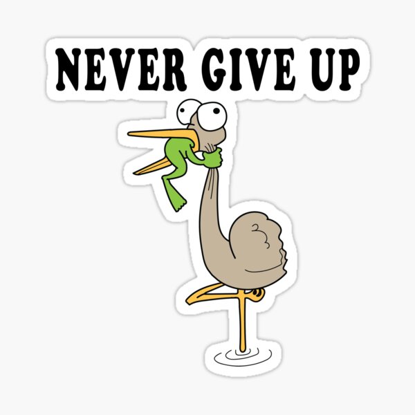 Never Give Up Frog Gifts & Merchandise for Sale | Redbubble Never Give Up Frog Gifts & Merchandise for Sale | Redbubble