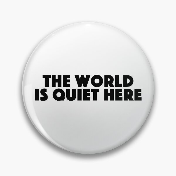 Item preview, the world is quiet here Popular Meme Speech  designed and sold by mekx.