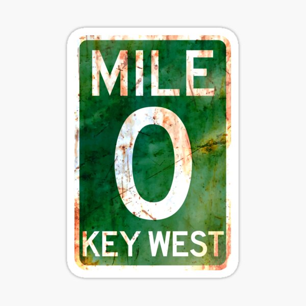 Mile 0 Key West Florida A1A Rusted Sticker