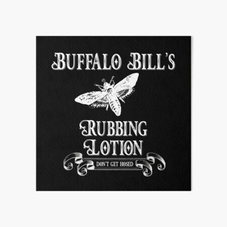 Buffalo Bill's Rubbing Lotion Art Board Print