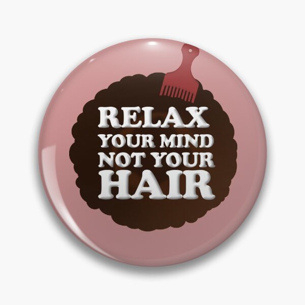 Item preview, Relaja la mente, no el cabello designed and sold by SHaUNAsGraphics.