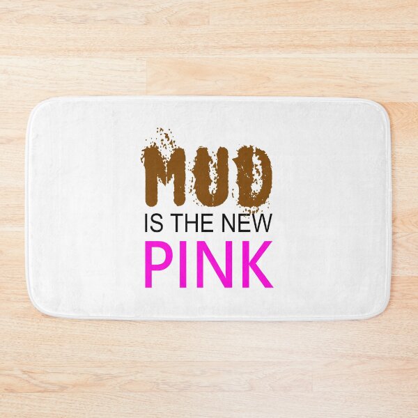 Item preview, Womens - MUD IS THE NEW PINK - Mud Run Team designed and sold by urban-design.