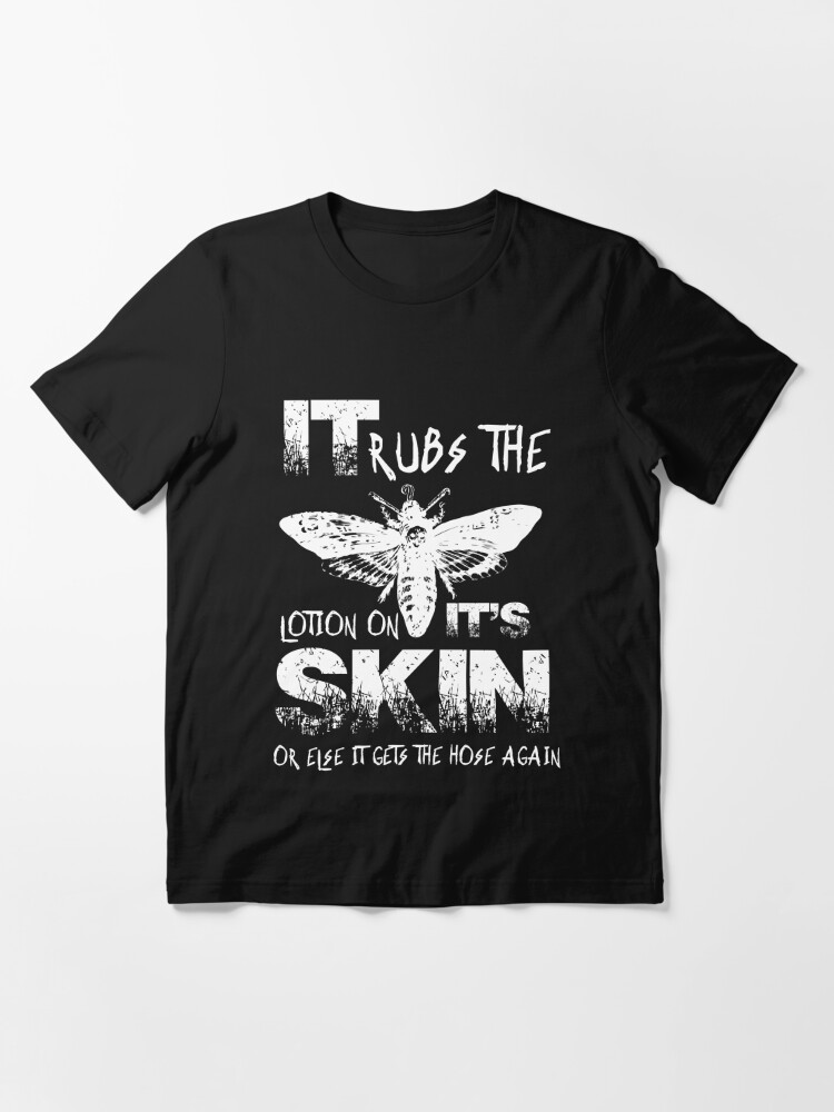 "It Rubs The Lotion On Its Skin" T-shirt by kjanedesigns ...