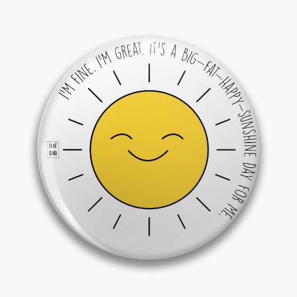 Item preview, It's a big fat happy sunshine day designed and sold by fanartbygabi | Gabi Veiga.