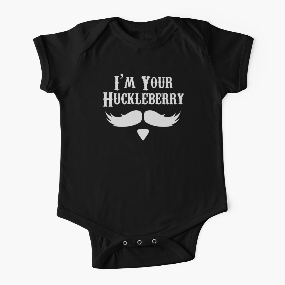 I'm Your Huckleberry - Just Say When Holliday Funny Tombstone Gag Gift Ideas Baby One-Piece