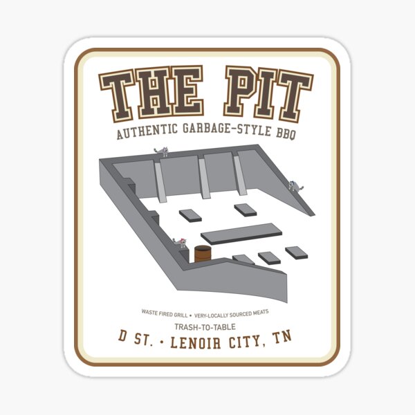 The Pit - Authentic Garbage-Style BBQ • Lenoir City, TN Sticker
