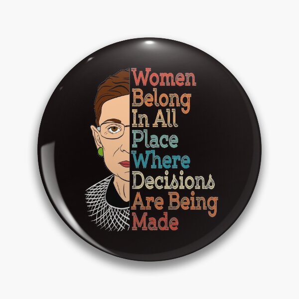 Item preview, Notorious RBG T-Shirt Ruth Feminists "Women Belong In All Place Where Decisions Are Being Made" designed and sold by Customdesign200.