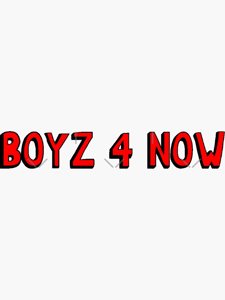 "Boyz 4 Now " Sticker for Sale by michellestingg Redbubble